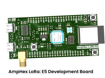 AmpHex LoRa_ E5 Development Board